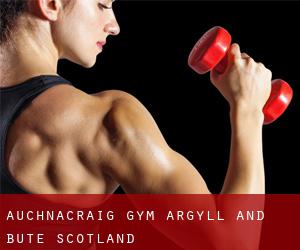Auchnacraig gym (Argyll and Bute, Scotland)