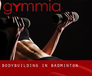 BodyBuilding in Badminton