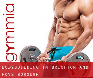 BodyBuilding in Brighton and Hove (Borough)