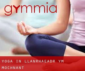 Yoga in Llanrhaeadr-ym-Mochnant