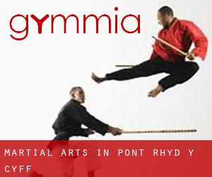 Martial Arts in Pont Rhyd-y-cyff