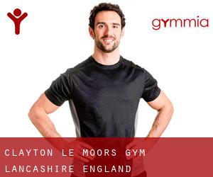 Clayton le Moors gym (Lancashire, England)