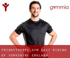 Fridaythorpe gym (East Riding of Yorkshire, England)