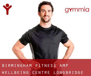 Birmingham Fitness & Wellbeing Centre (Longbridge)