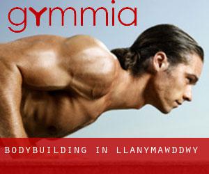 BodyBuilding in Llanymawddwy