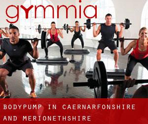 BodyPump in Caernarfonshire and Merionethshire
