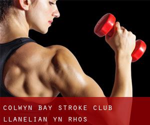 Colwyn Bay Stroke Club (Llanelian-yn-Rhôs)