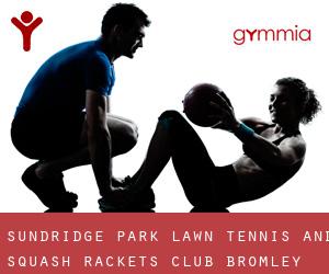 Sundridge Park Lawn Tennis and Squash Rackets Club (Bromley)